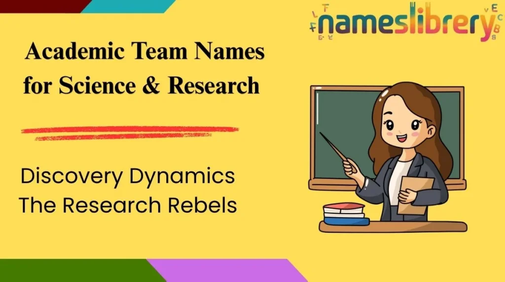  Academic Team Names for Science & Research