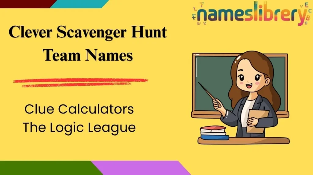 Clever Scavenger Hunt Team Names