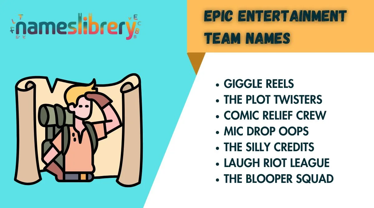 Epic Entertainment Team Names