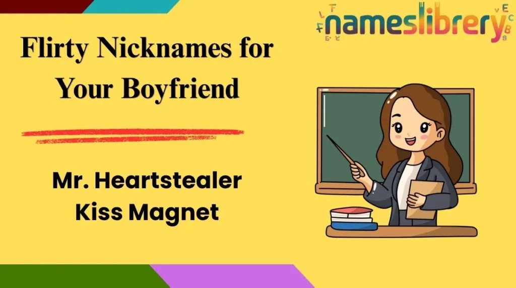 Flirty Nicknames for Your Boyfriend