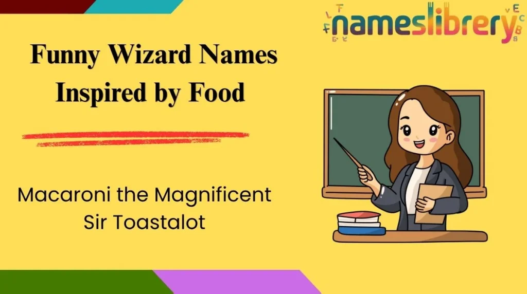  Funny Wizard Names Inspired by Food