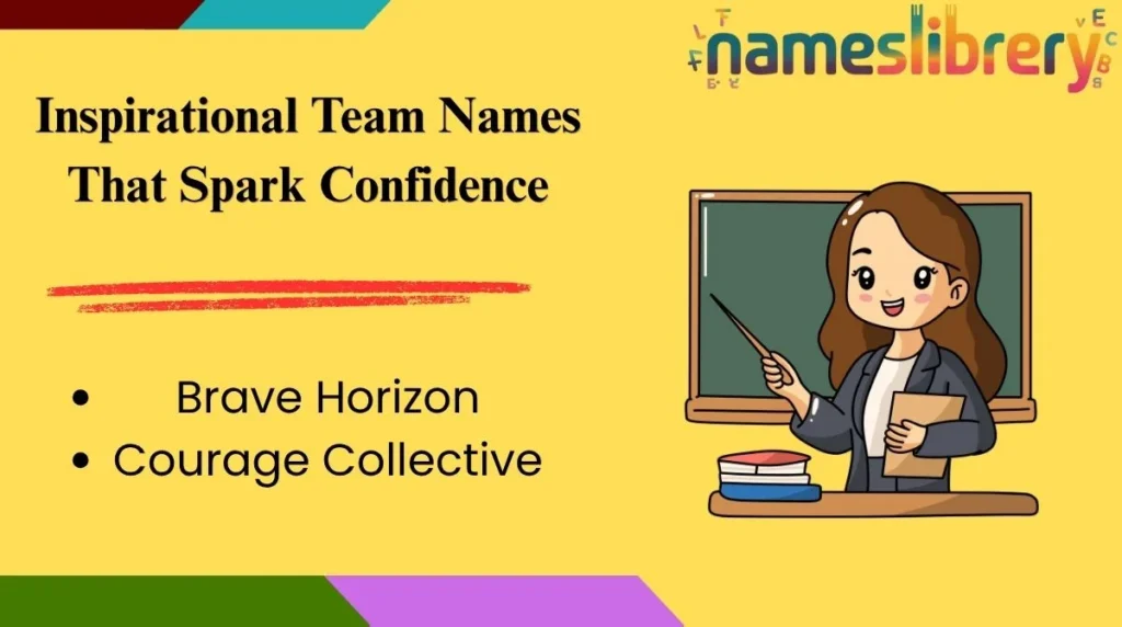 Inspirational Team Names That Spark Confidence