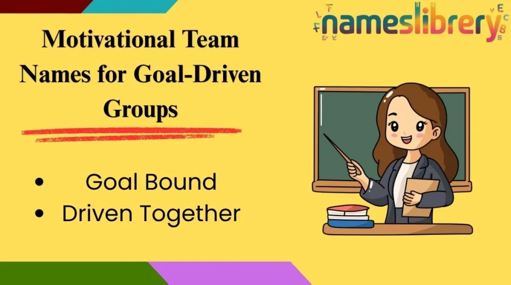 Motivational Team Names for Goal-Driven Groups