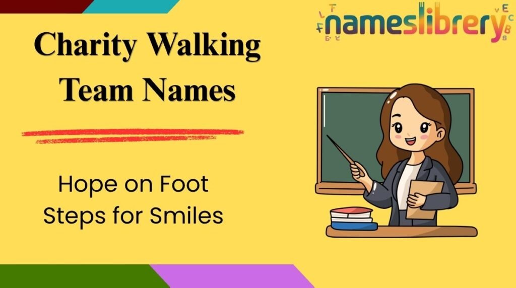 Charity Walking Team Names