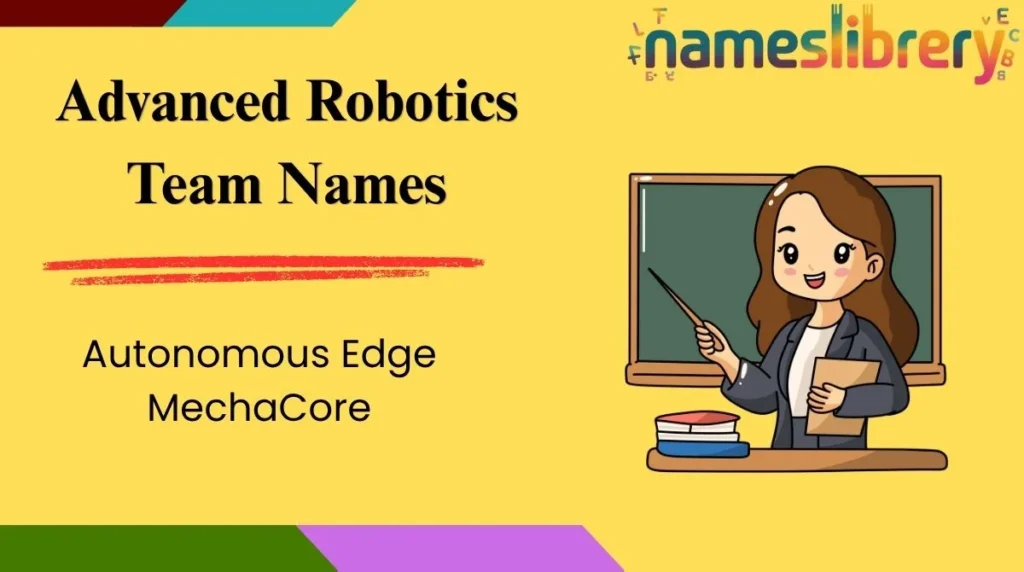 Advanced Robotics Team Names