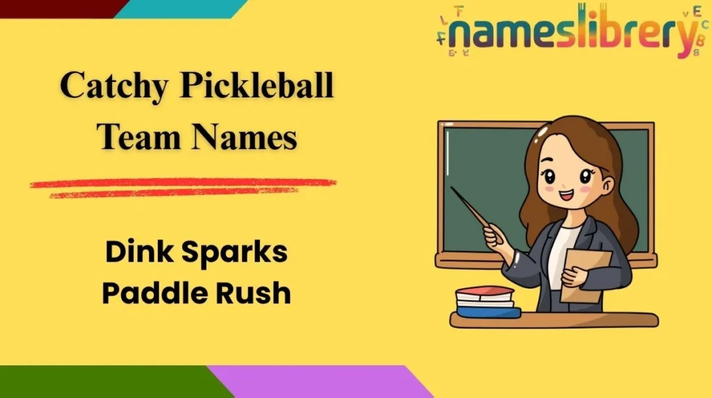 Catchy Pickleball Team Names