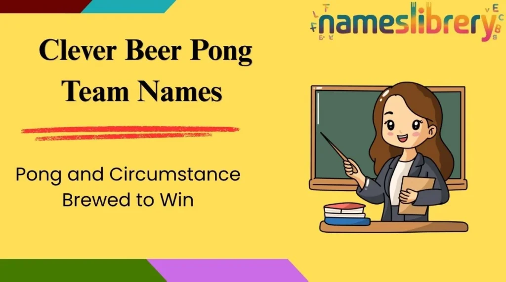 Clever Beer Pong Team Names