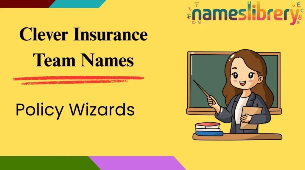 Clever Insurance Team Names