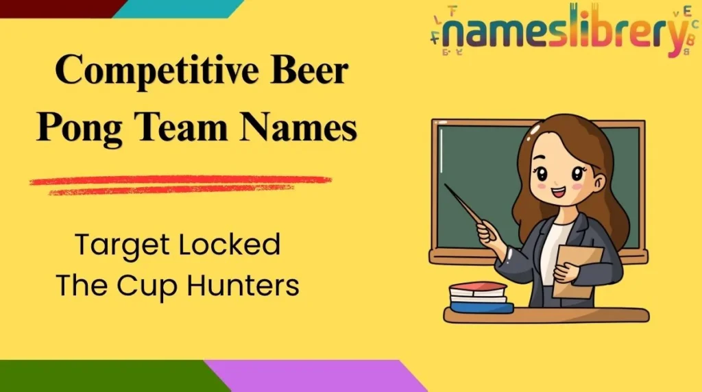 Competitive Beer Pong Team Names