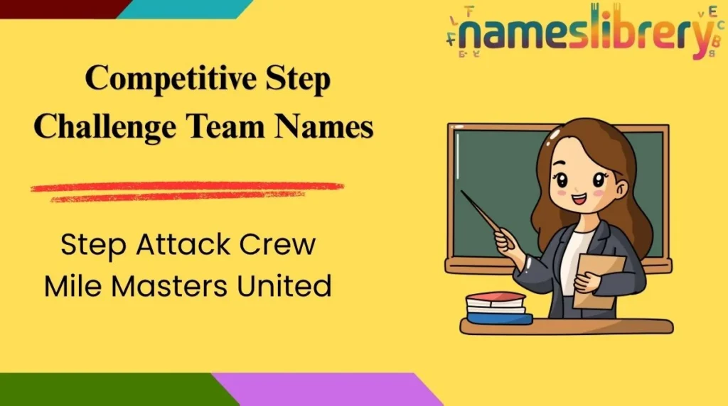 Competitive Step Challenge Team Names