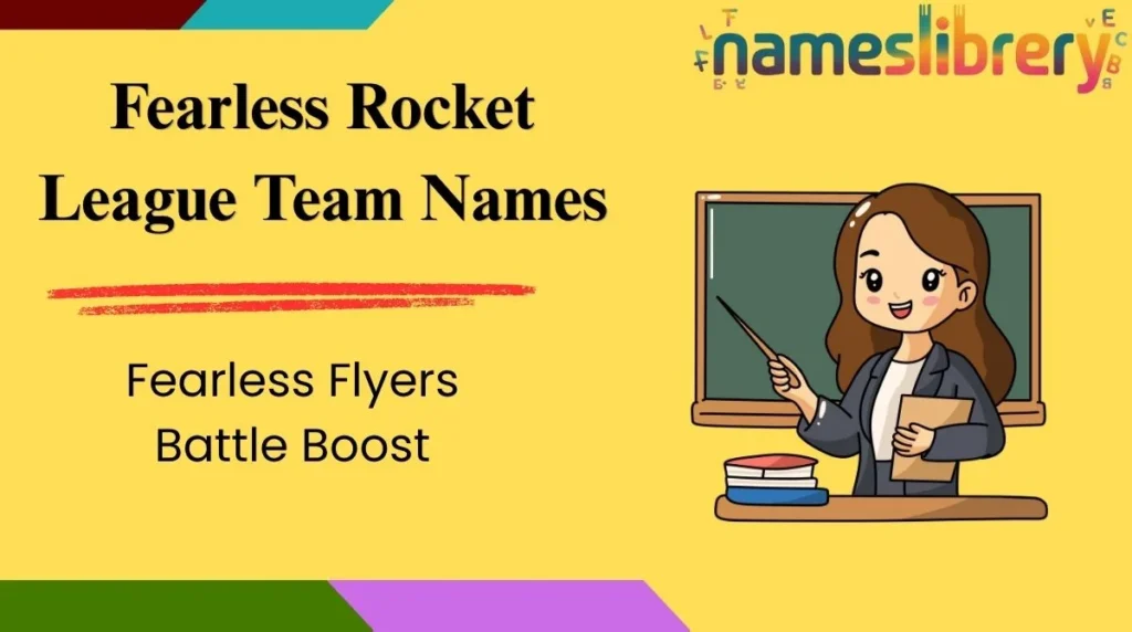Fearless Rocket League Team Names