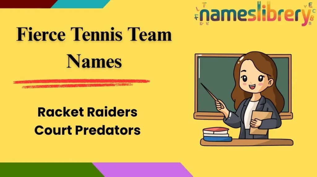 Fierce Tennis Team Names