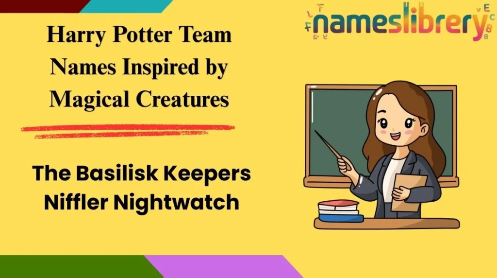 Harry Potter Team Names Inspired by Magical Creatures
