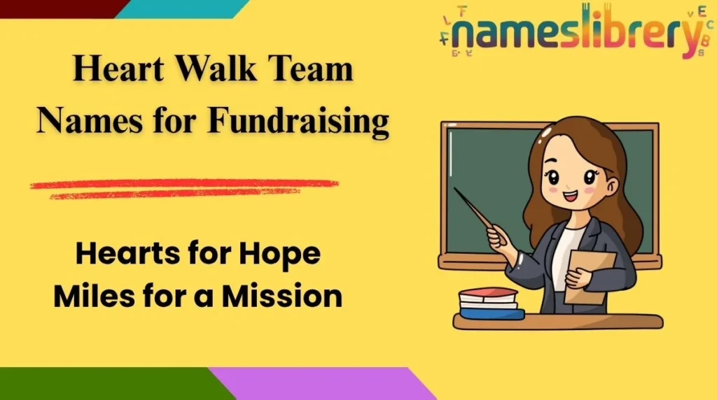 Heart Walk Team Names for Fundraising