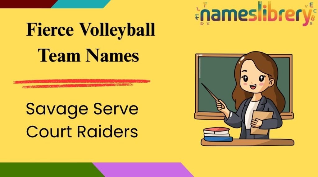 Fierce Volleyball Team Names