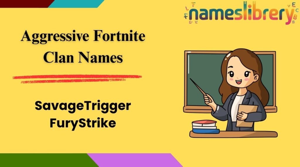 Aggressive Fortnite Clan Names