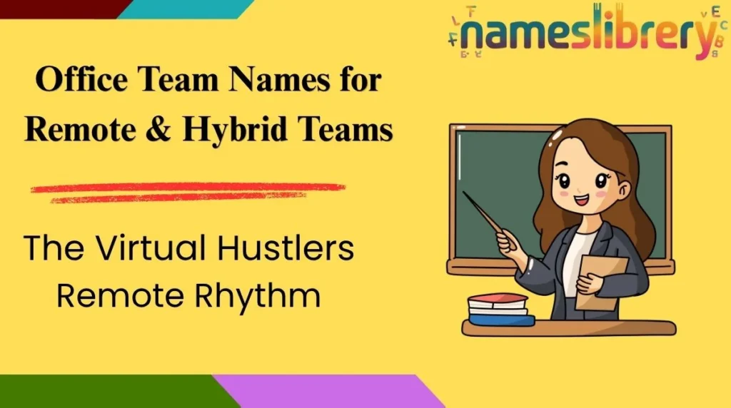 Office Team Names for Remote & Hybrid Teams
