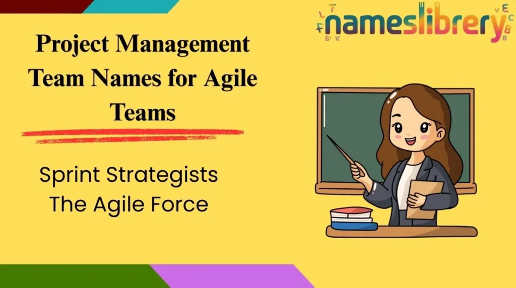 Project Management Team Names for Agile Teams