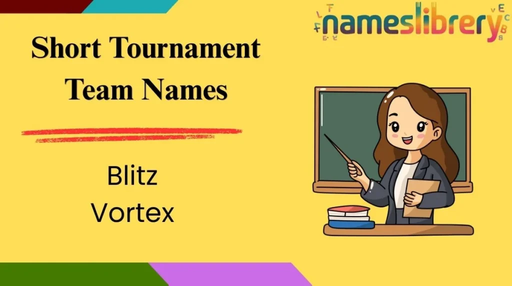 Short Tournament Team Names