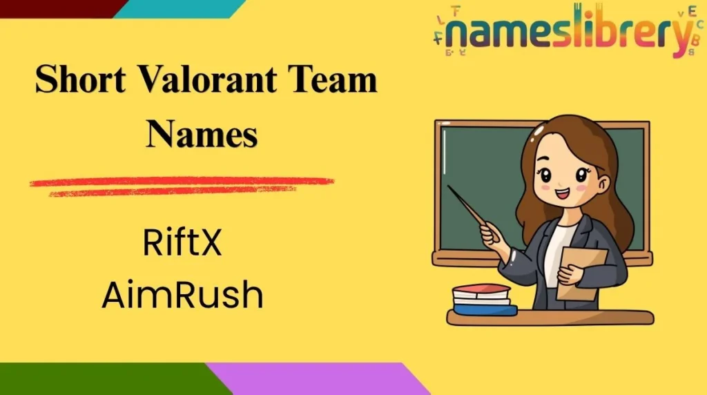  Short Valorant Team Names
