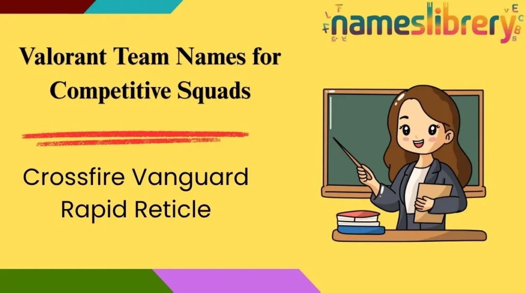 Valorant Team Names for Competitive Squads