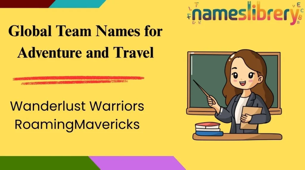 Global Team Names for Adventure and Travel