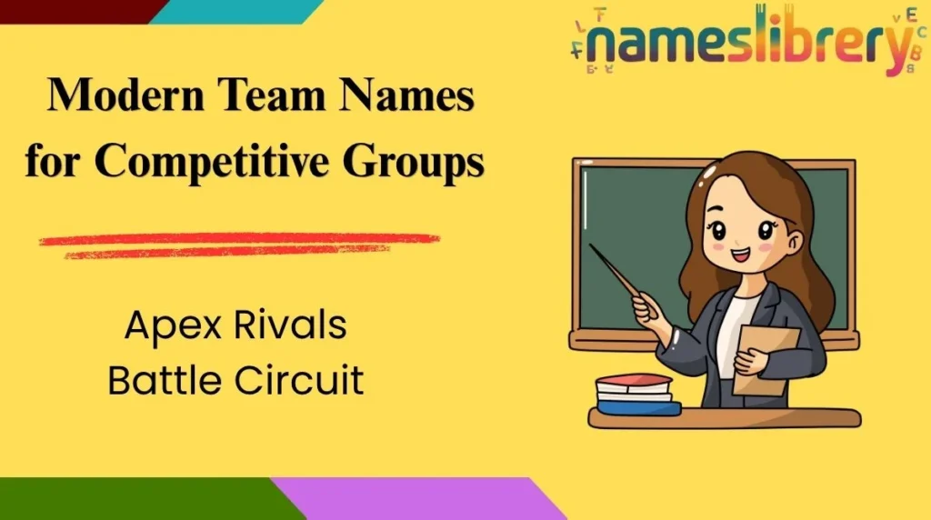 Modern Team Names for Competitive Groups