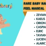 Rare Baby Names That Feel Magical