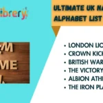 Ultimate UK Names Alphabet List