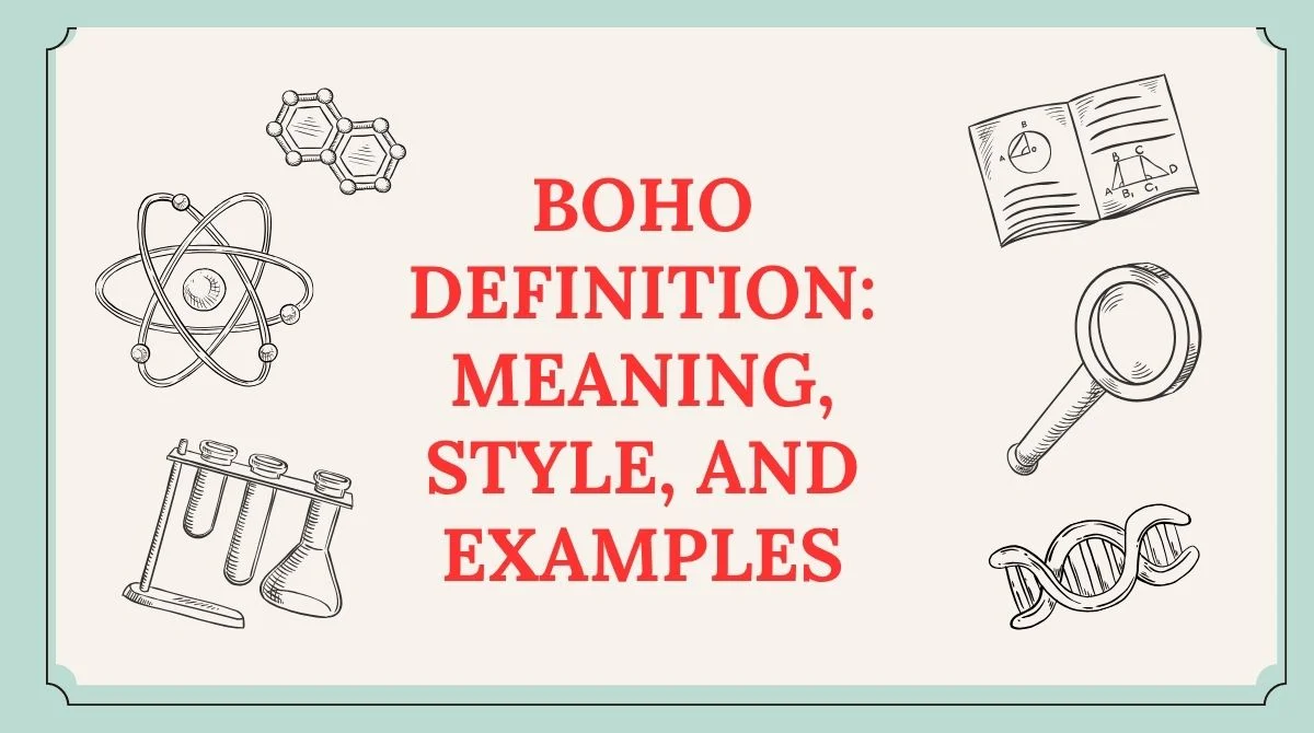 Boho Definition: Meaning, Style, and Examples