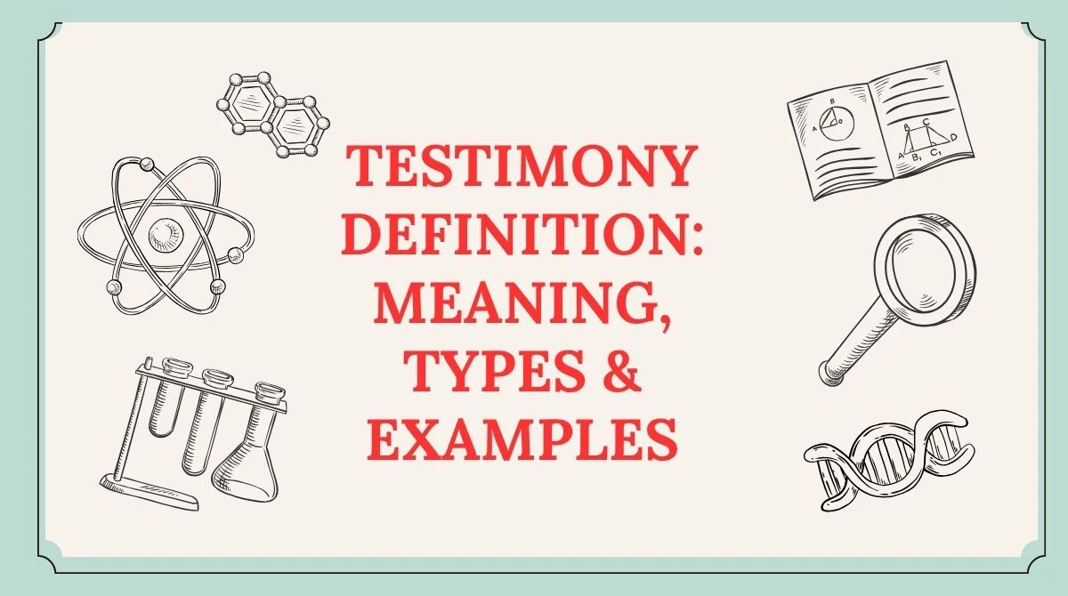 Testimony Definition: Meaning, Types & Examples